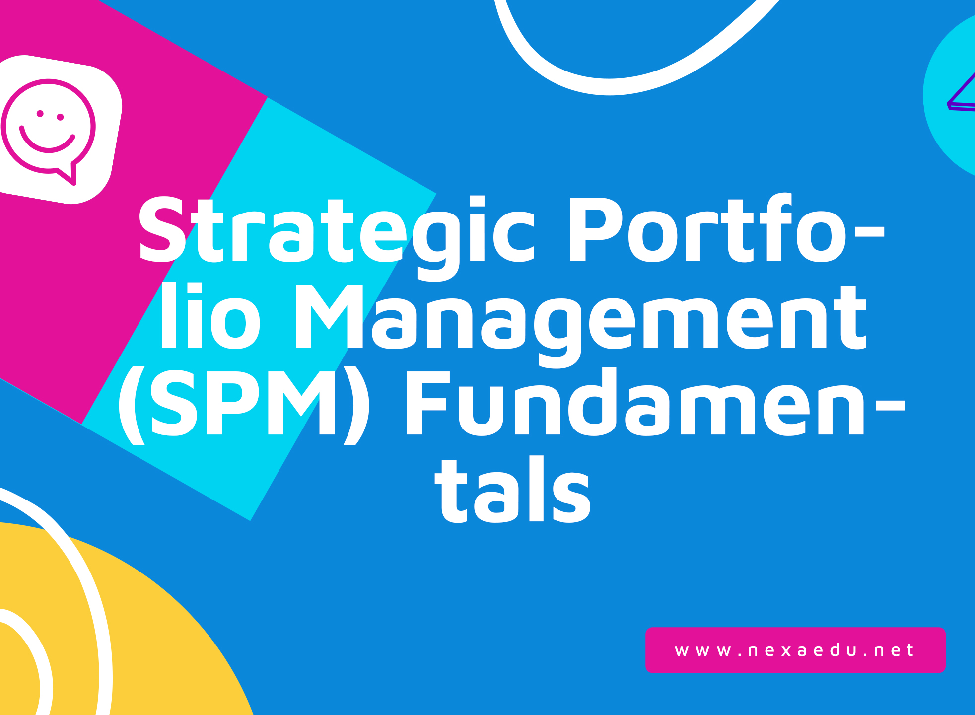 Strategic Portfolio Management (SPM) Fundamentals